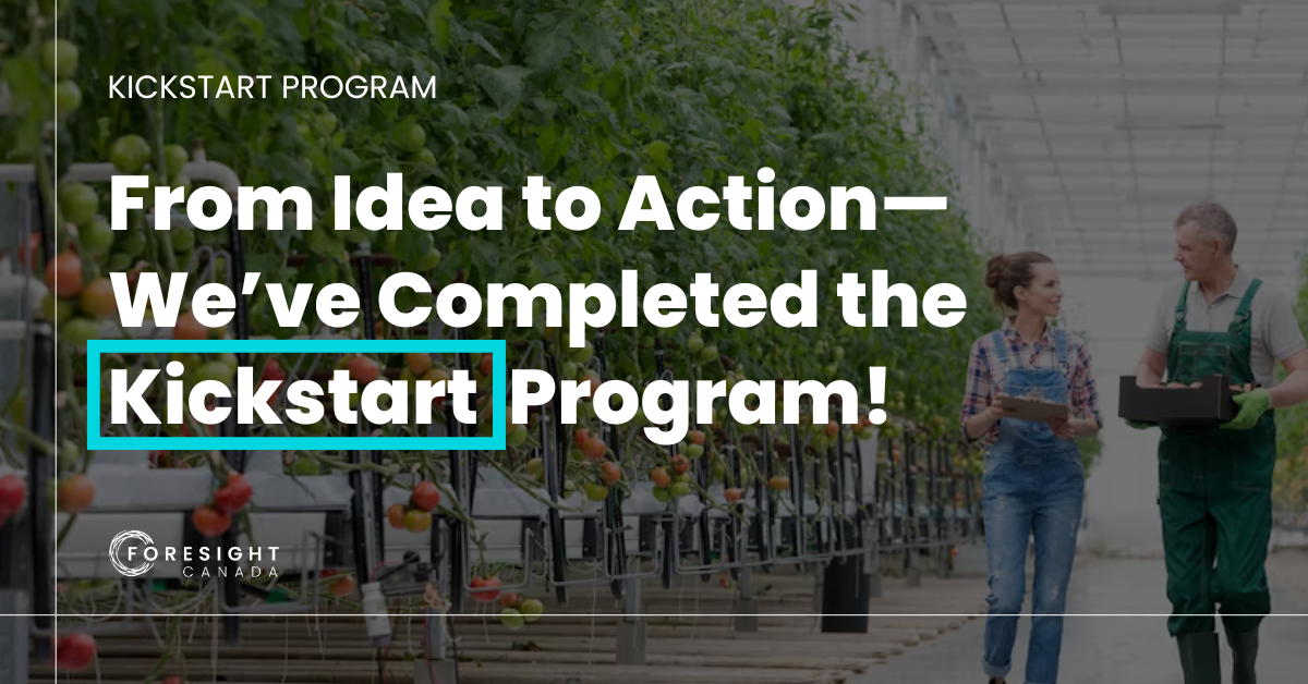 Foresight Canada Kickstart Program Completion